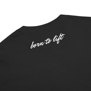 T-shirt (Born to Lift)